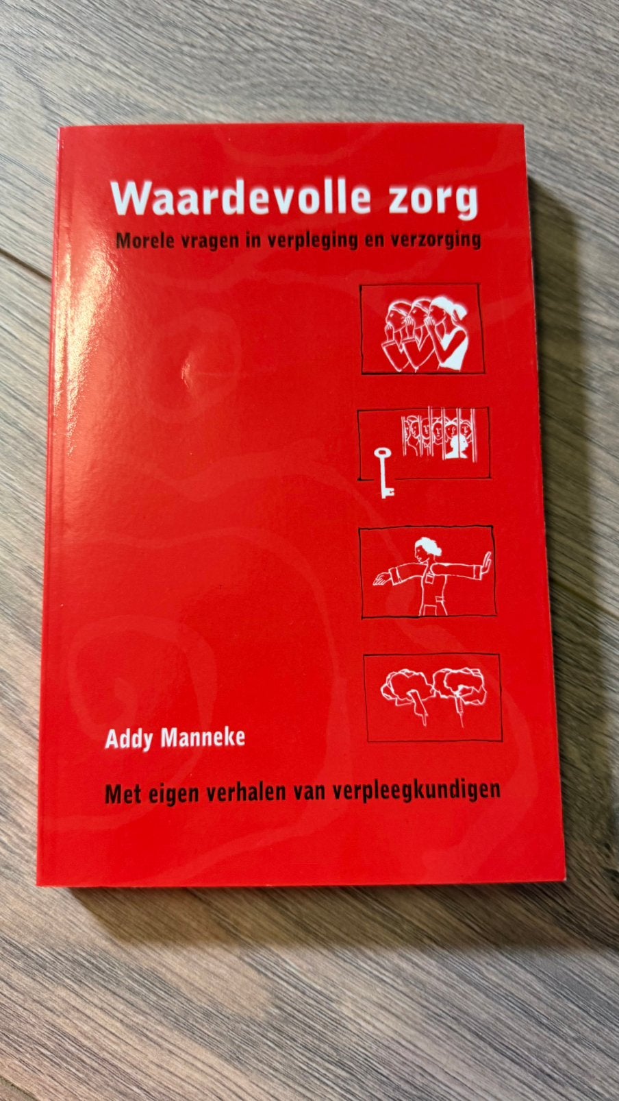 Addy Manneke - Waardevolle zorg, Ophalen of Verzenden, Zo goed als nieuw