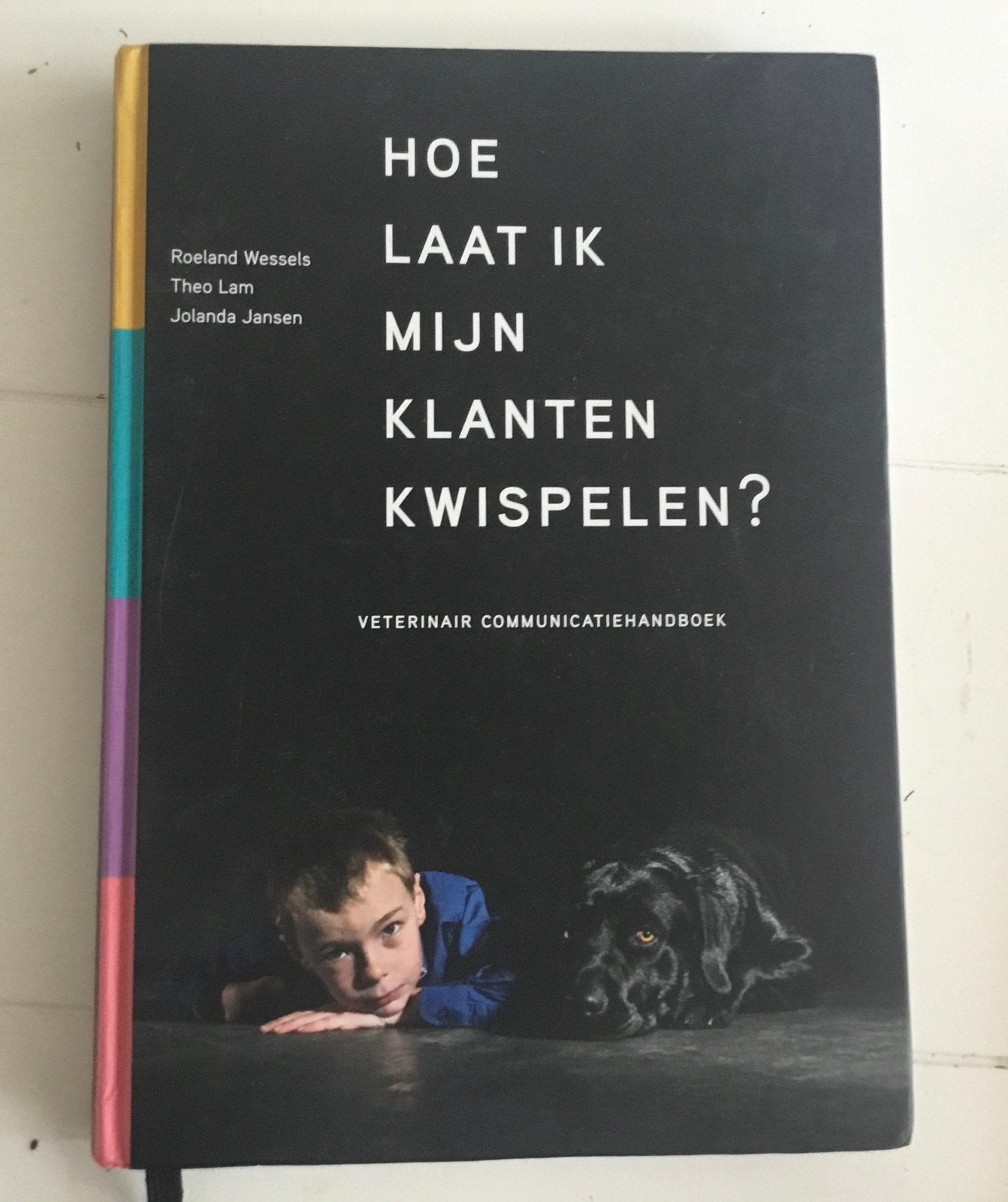 Hoe laat ik mijn klanten kwispelen, handboek paraveterinair, Boeken, Ophalen of Verzenden, Beta, Zo goed als nieuw, HBO