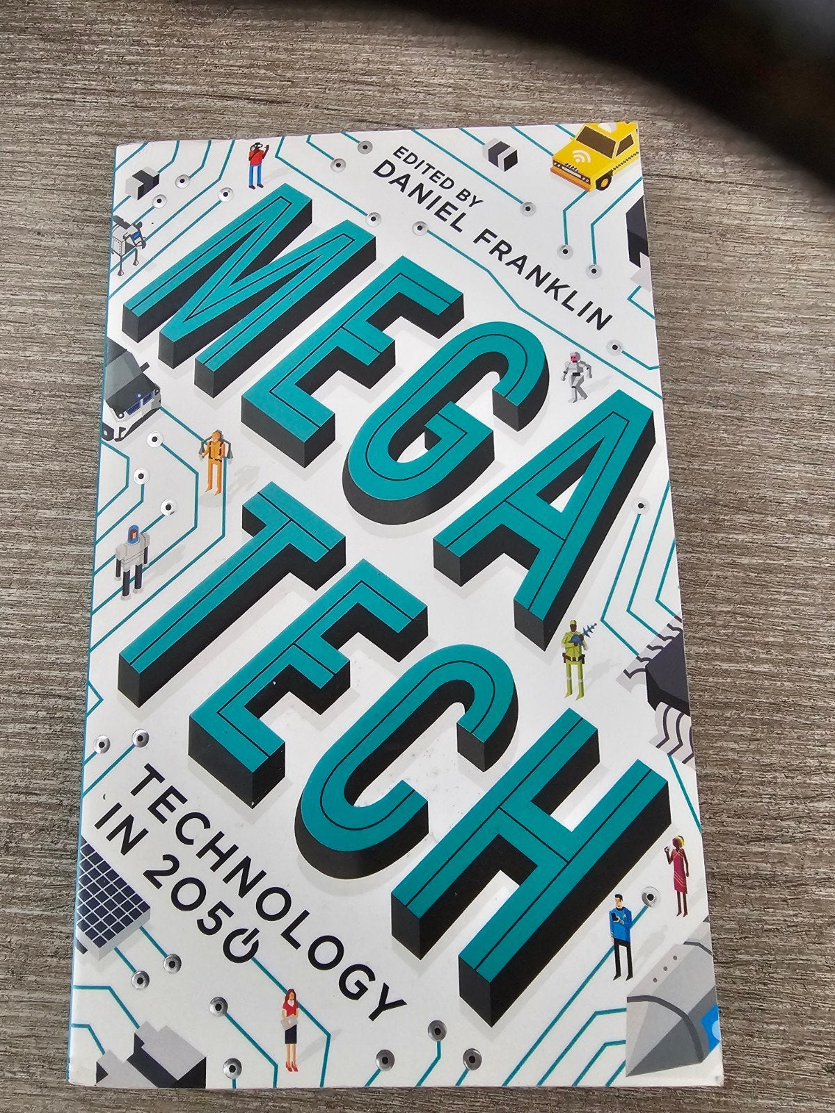 Megatech: Technologie in 2050 - Daniel Franklin, Ophalen of Verzenden, Gelezen, Daniel Franklin