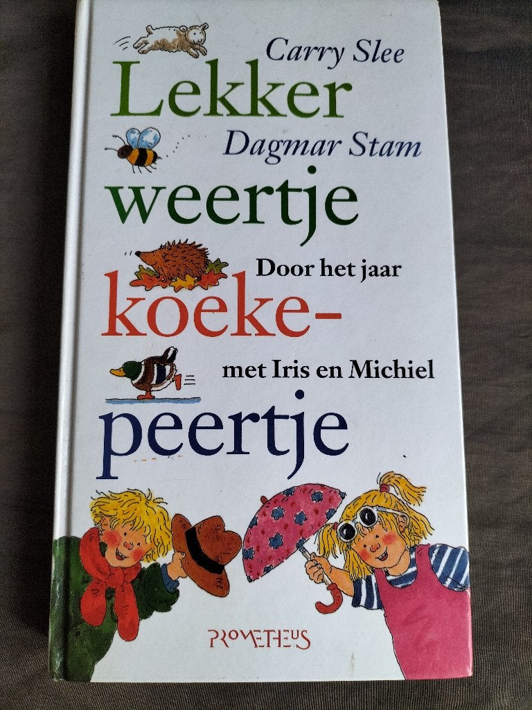 Carry Slee & Dagmar Stam - Lekker weertje koekepeertje, Boeken, Fictie algemeen, Jongen of Meisje, Carry Slee, Ophalen of Verzenden