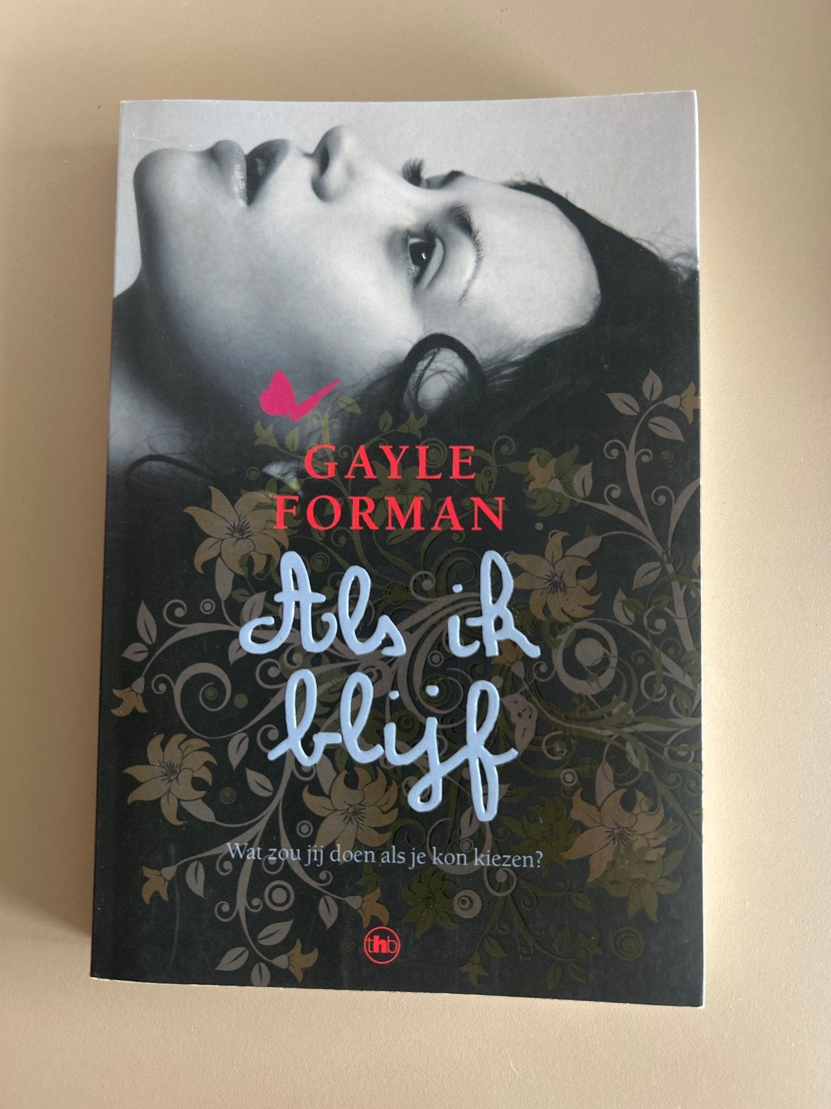 Als ik blijf - Gayle Forman, Ophalen of Verzenden, Gelezen, Nederland