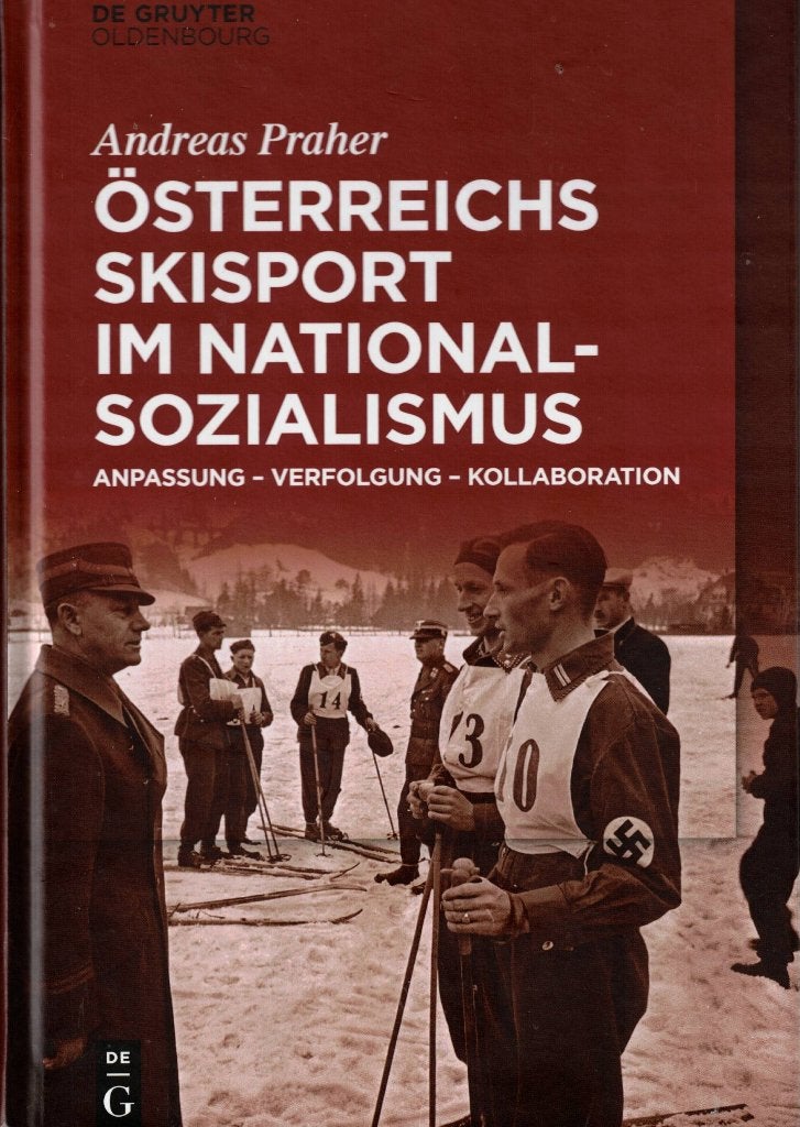 Österreichs Skisport im National-Sozialismus - A. Praher, Tweede Wereldoorlog, Zo goed als nieuw, Overige onderwerpen, A. Praher