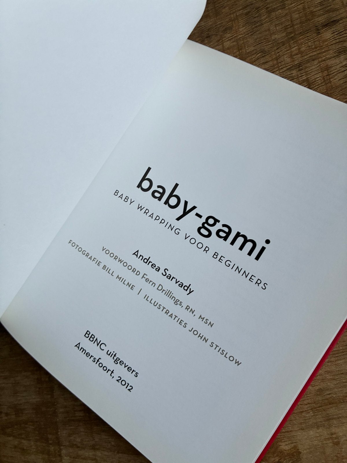Baby-gami: Baby Wrapping voor Beginners - Andrea Sarvady, Ophalen of Verzenden, Zo goed als nieuw, Zwangerschap en Bevalling