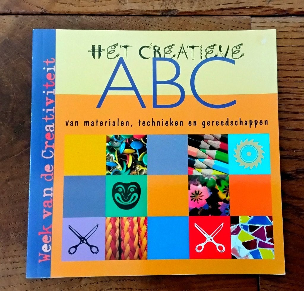 Het creatieve abc - van materialen, gereedschappen en techn, Boeken, Ophalen of Verzenden, Zo goed als nieuw, Overige onderwerpen