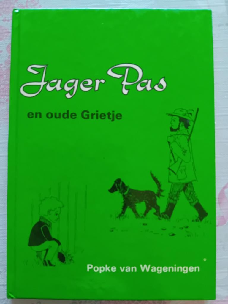 Jager Pas en Oude Grietje - Popke van Wageningen, Ophalen of Verzenden, Gelezen, Popke van Wageningen, Fictie algemeen
