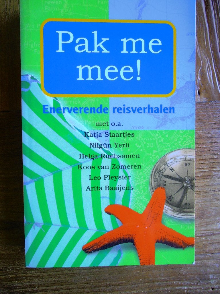 Pak me mee! Enerverende reisverhalen., Ophalen of Verzenden, Gelezen, Europa