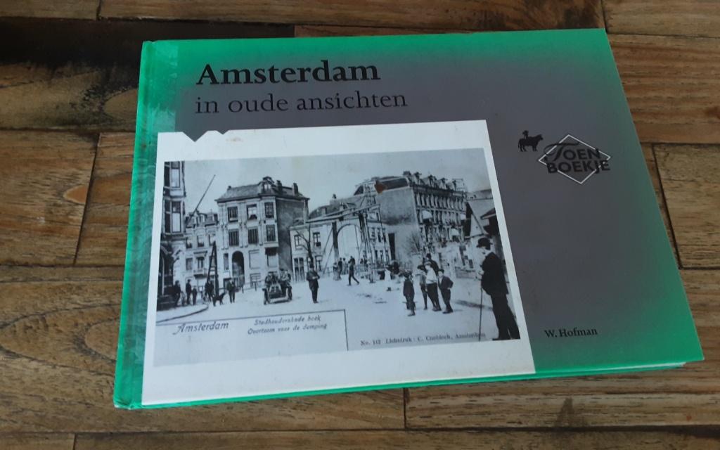 Amsterdam in oude ansichten, Boeken, Geschiedenis | Stad en Regio, Ophalen of Verzenden, Zo goed als nieuw