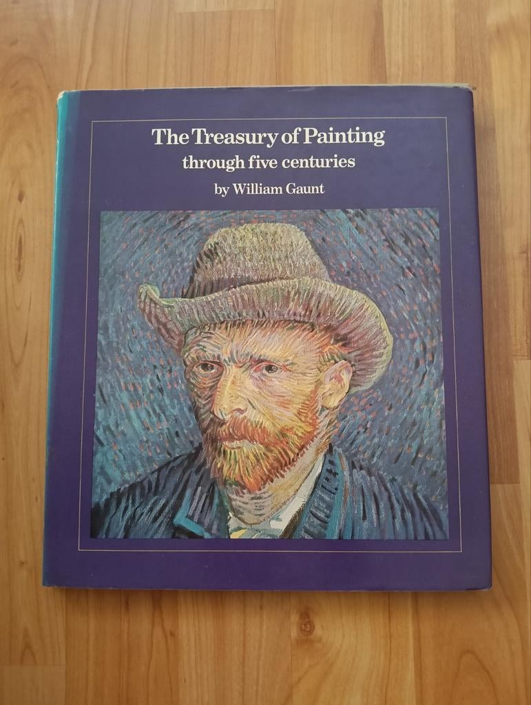 The Treasury of Painting through five centuries, Ophalen of Verzenden, Gelezen, Schilder- en Tekenkunst, William Gaunt