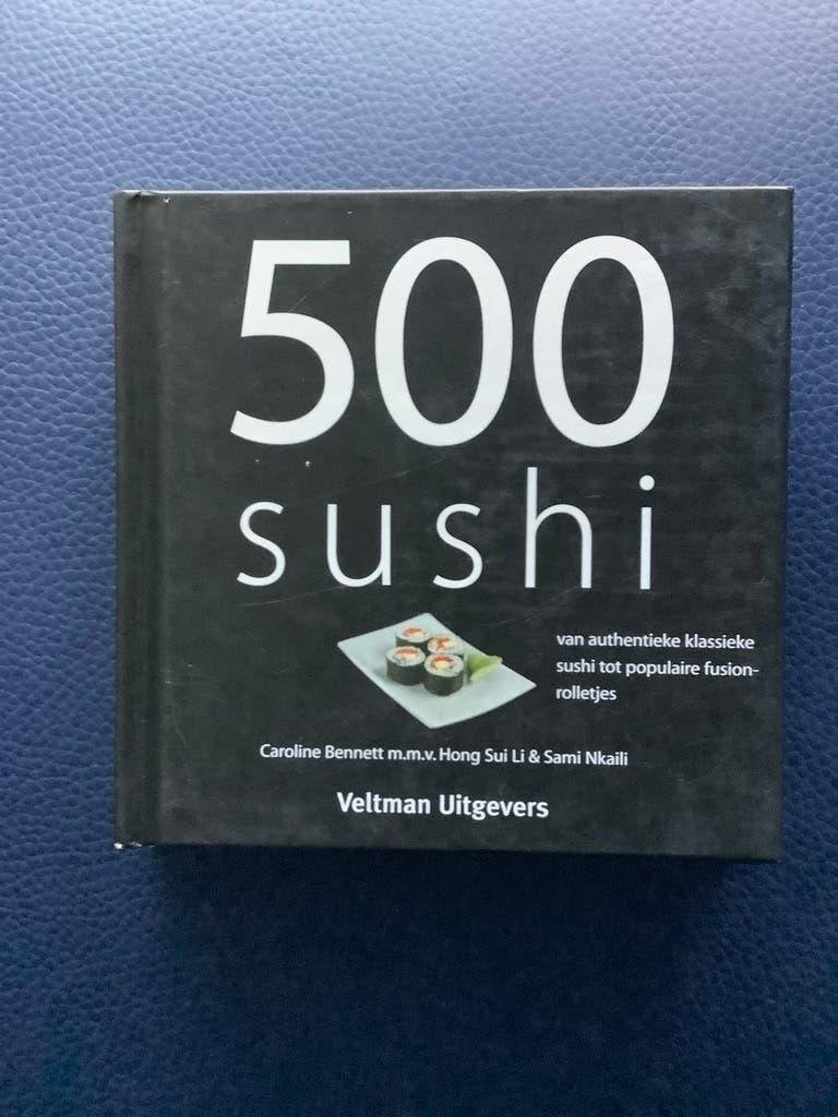 500 Sushi - authentieke klassieke sushi - hardcover 288 pp., Boeken, Ophalen of Verzenden, Zo goed als nieuw