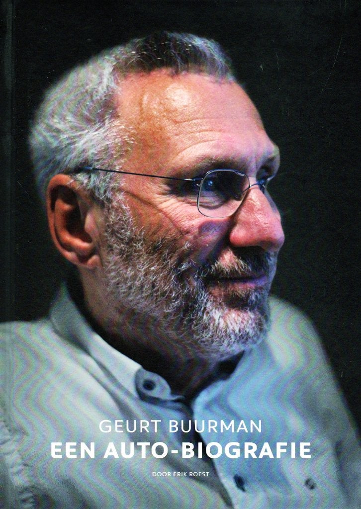 Geurt Buurman : Een Auto-Biografie - Erik Roest, Ophalen of Verzenden, Zo goed als nieuw, Erik Roest, Overige