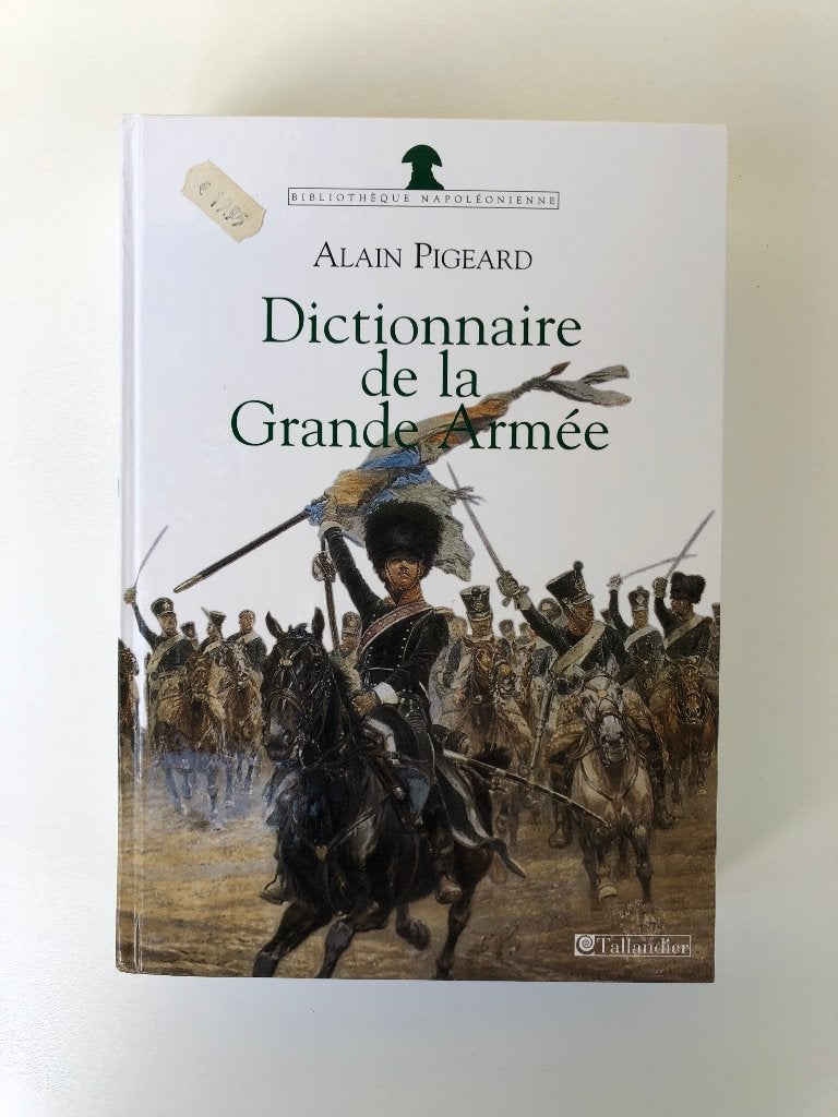 Dictionnaire de la Grande Armée - Napoleon, Boeken, Ophalen of Verzenden, Voor 1940, Gelezen