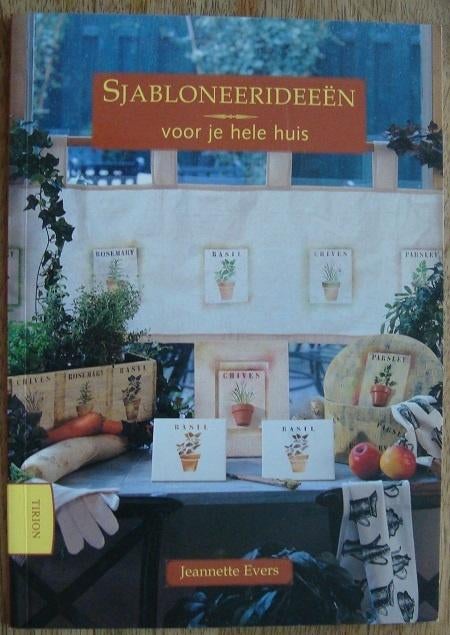 Sjabloneerideeën voor je hele huis - Jeannette Evers, Zo goed als nieuw, Overige onderwerpen, Jeannette Evers, Ophalen of Verzenden