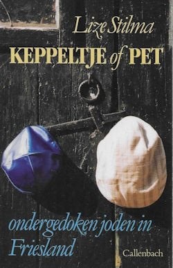 Lize Stilma: Keppeltje of pet -ondergedoken joden Friesland, Ophalen of Verzenden, Gelezen