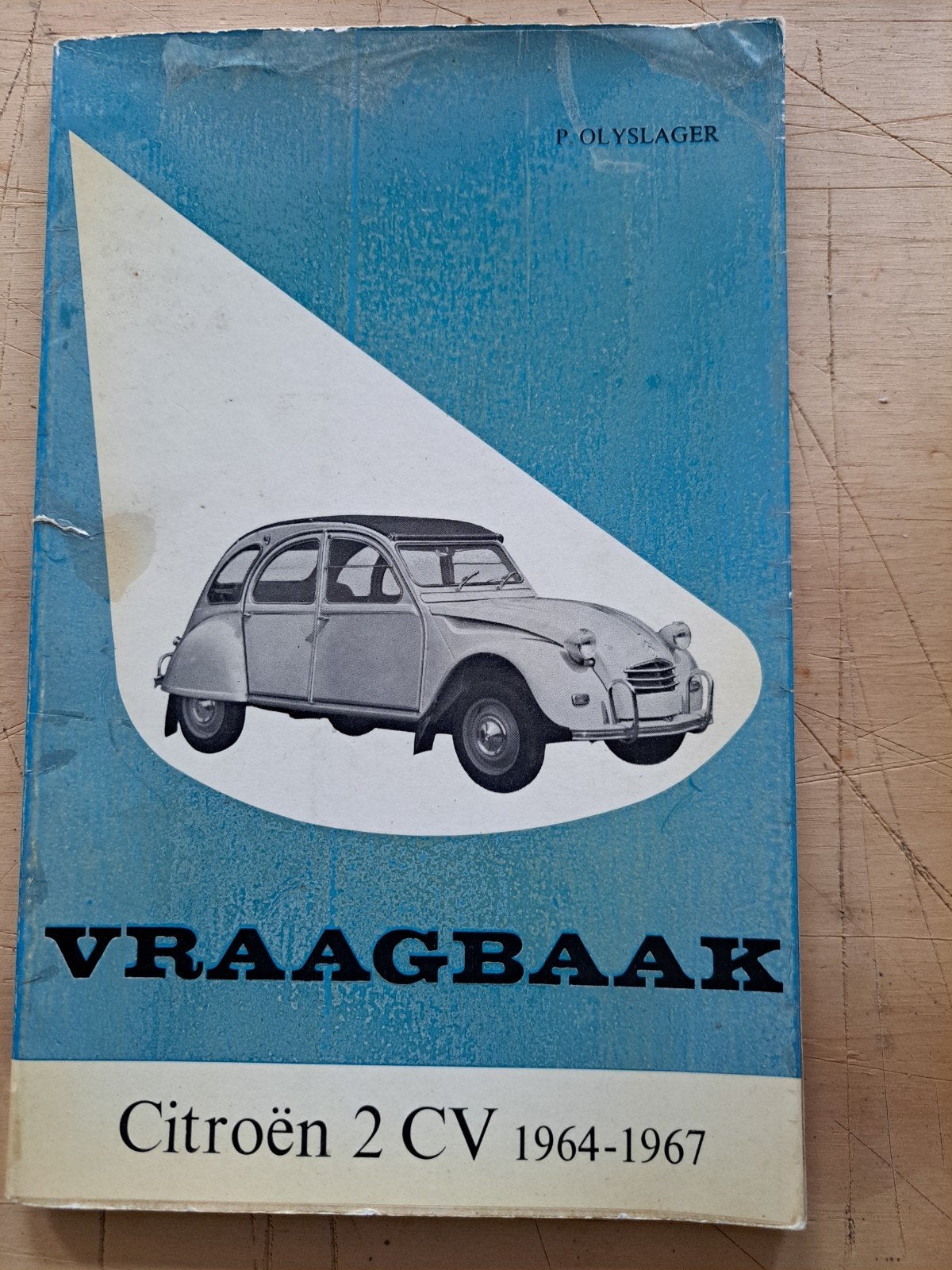 Werkplaatsboek Citroën 2CV 1964-1967 - P. Olyslager, Ophalen of Verzenden, Gelezen, Citroën, P. Olyslager
