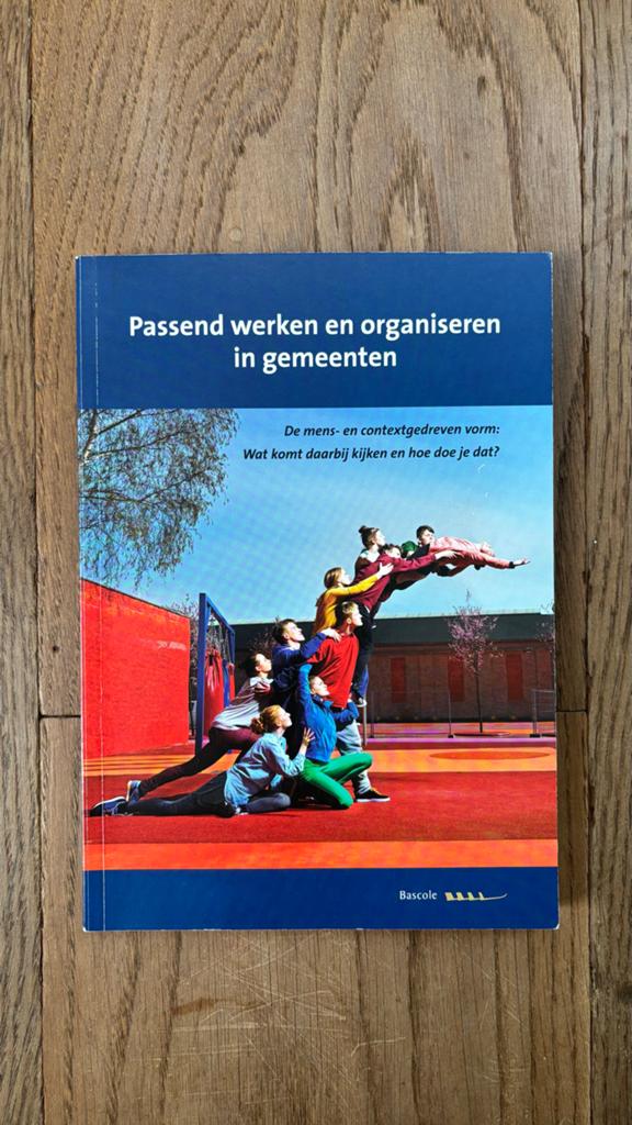 Passend werken en organiseren in gemeenten, Ophalen of Verzenden, Gamma, Gelezen, HBO
