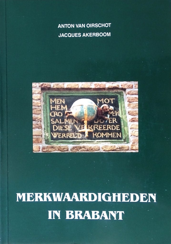 MERKWAARDIGHEDEN in BRABANT: DEEL 1 - VIERDE BOEK GRATIS, 20e eeuw of later, Nieuw, Anton van Oirschot en Jacques Akerboom, Ophalen of Verzenden