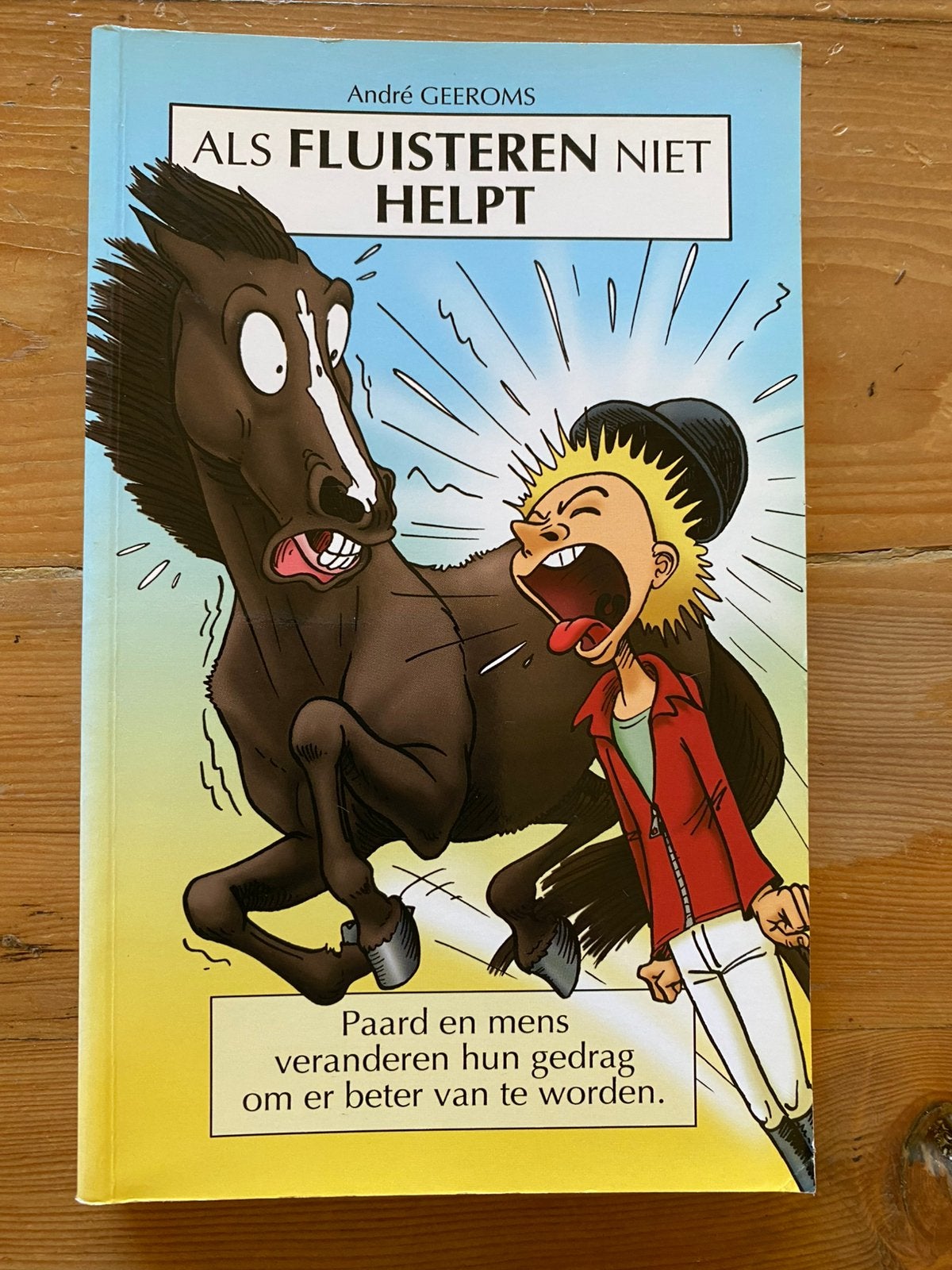 Als fluisteren niet helpt - André Geeroms, Ophalen of Verzenden, Gelezen, Paarden of Pony's