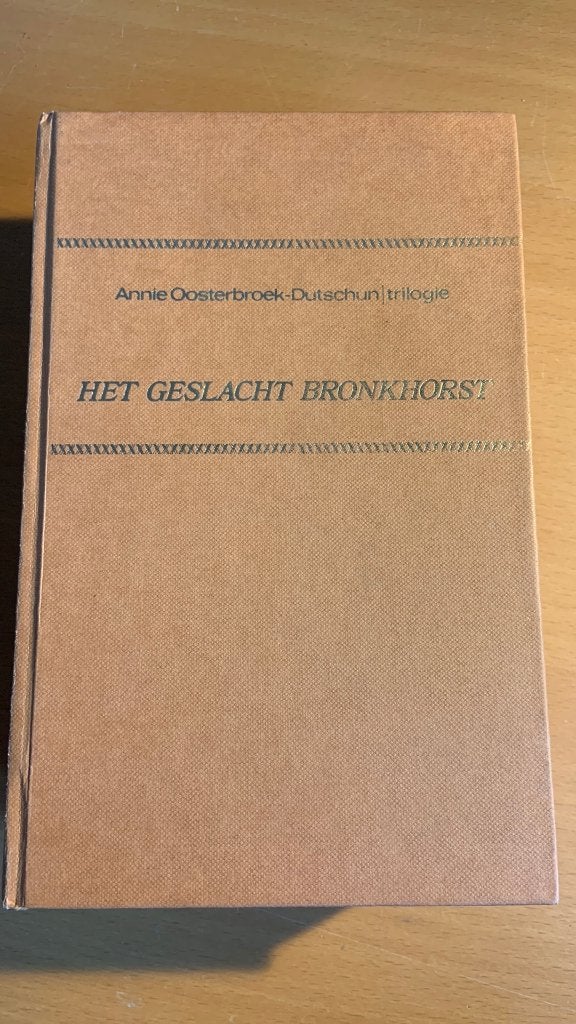Het geslacht Bronkhorst - Annie Oosterbroek-Dutschun, Boeken, Ophalen of Verzenden