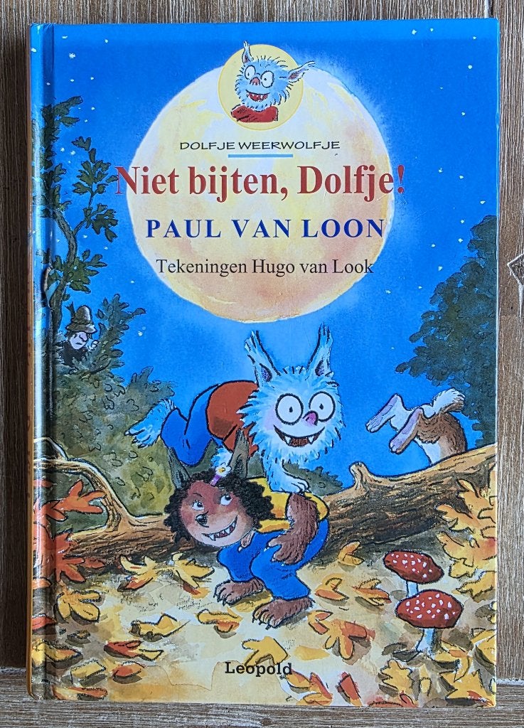 Niet bijten Dolfje - Dolfje Weerwolfje - AVI E4 - AVI M5, Ophalen of Verzenden, Zo goed als nieuw, Paul van Loon, Fictie algemeen