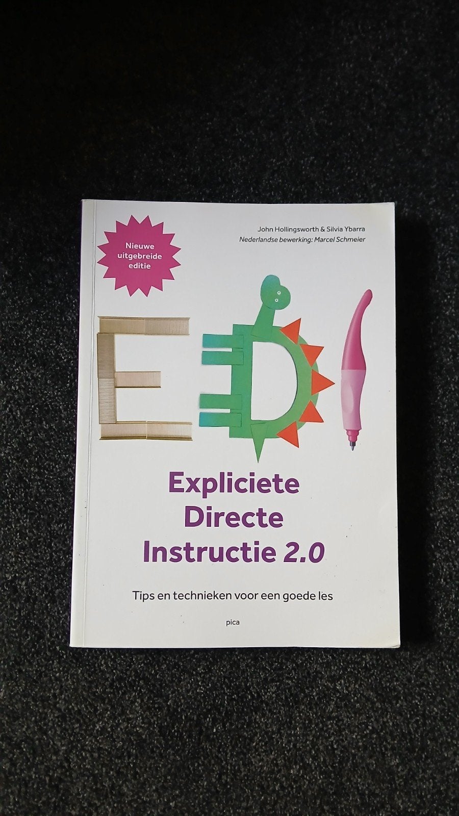 Expliciete Directe Instructie 2.0 - Tips en technieken, Boeken, Zo goed als nieuw, Gamma, Overige niveaus, John Hollingsworth, Silvia Ybarra, Marcel Schmeier