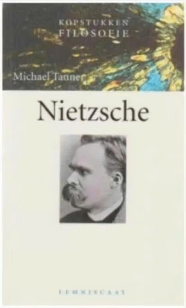 Nietzsche Kopstukken Filosofie, Boeken, Filosofie, Ophalen of Verzenden, Zo goed als nieuw, Algemeen