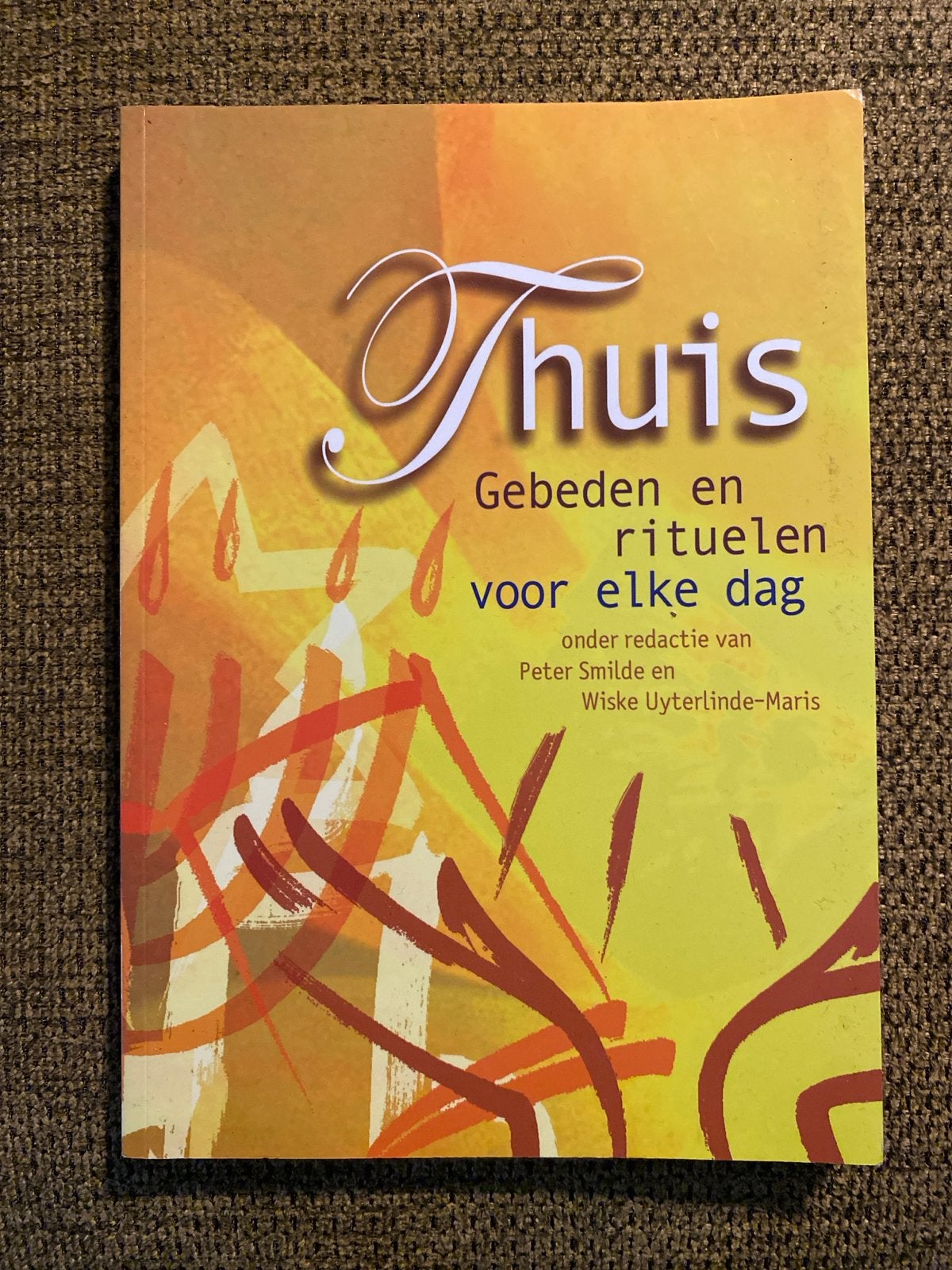 Thuis: Gebeden en rituelen voor elke dag, Ophalen of Verzenden, Zo goed als nieuw