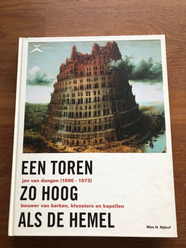 Jan van Dongen, bouwer van kerken, kloosters en kapellen., Verzenden, Wim H. Nijhof