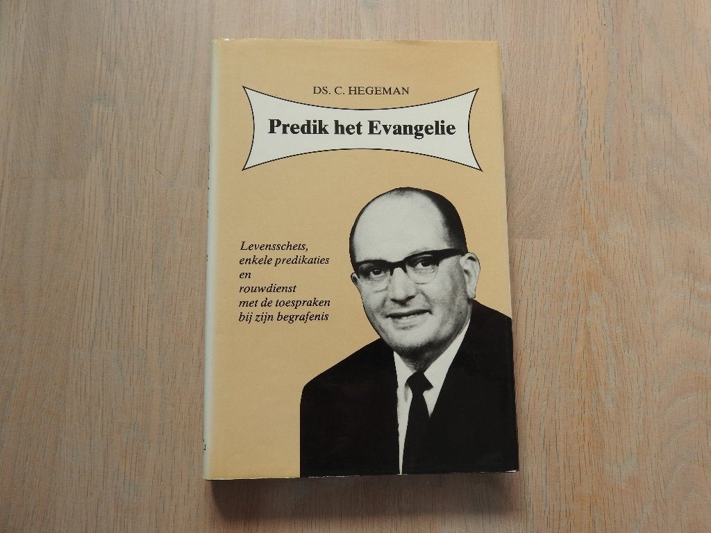 Ds. C. Hegeman - Predik het Evangelie - Levensschets enz, Ophalen of Verzenden, Zo goed als nieuw