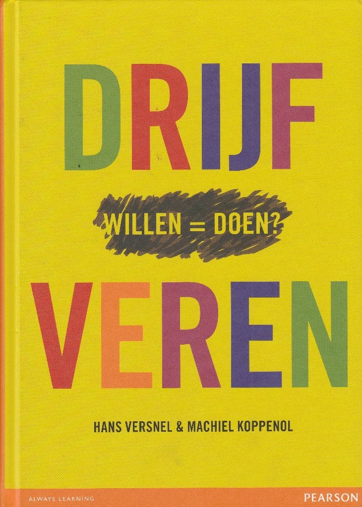 Drijfveren: Willen = Doen? - Hans Versnel & Machiel Koppenol, Ophalen of Verzenden, Zo goed als nieuw, Hans Versnel & Machiel Koppenol