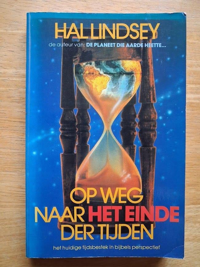 Op weg naar het einde der tijden - Hal Lindsey, Ophalen of Verzenden, Gelezen