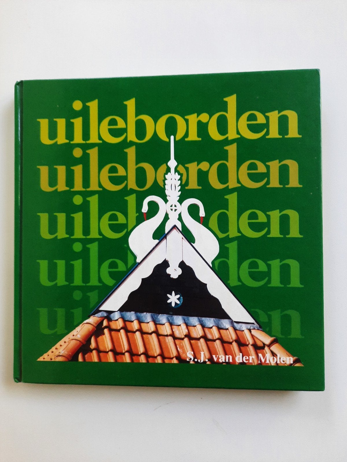 Uileborden . S.J. van der Molen, Ophalen of Verzenden, Gelezen, S.J. van der Molen