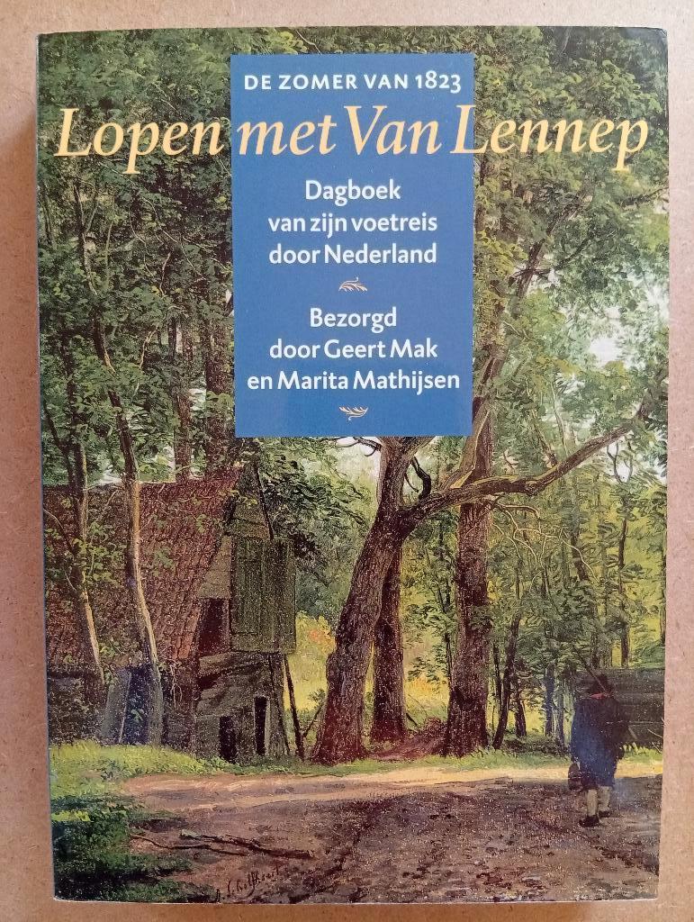 Lopen met van Lennep. De zomer van 1823 - Jacob van Lennep, Boeken, Gelezen, 19e eeuw, Ophalen of Verzenden, Jacob van Lennep