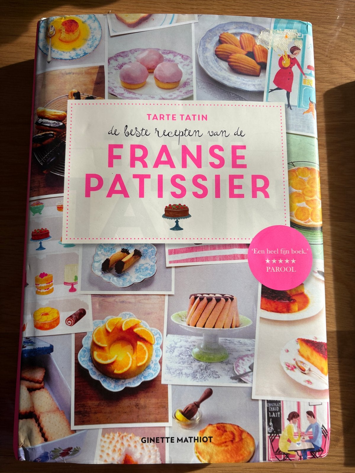 Tarte Tatin: De beste recepten van de Franse Patissier, Ophalen of Verzenden, Zo goed als nieuw, Frankrijk, Taart, Gebak en Desserts