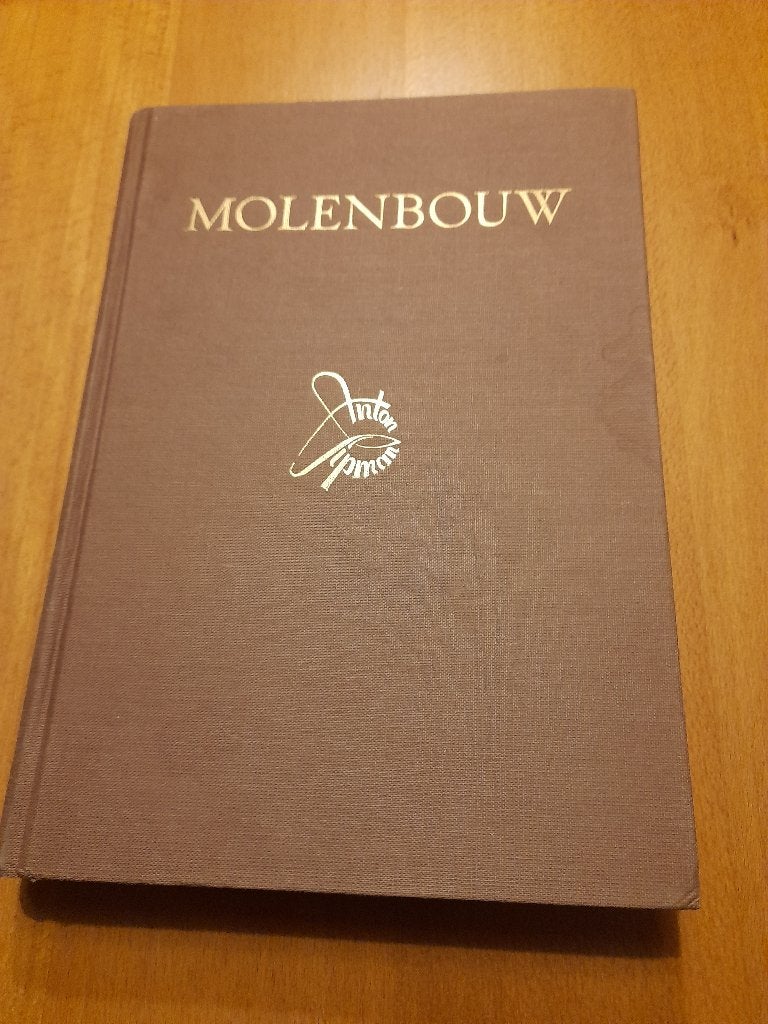 MOLEN BOUW  Anton Sipman tweede druk, Ophalen of Verzenden, Zo goed als nieuw