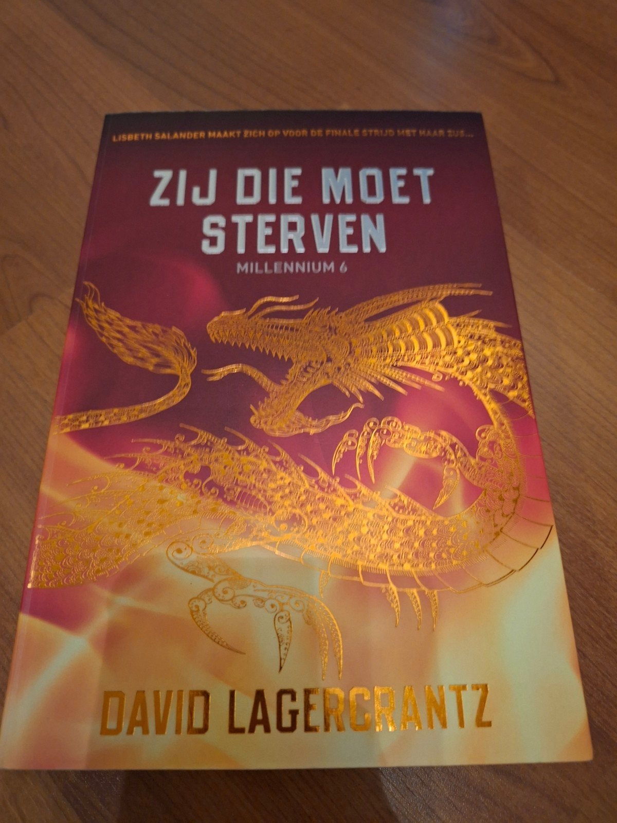 Zij die moet sterven - Millennium 6 - David Lagercrantz, Boeken, Ophalen of Verzenden, Zo goed als nieuw, David Lagercrantz, Nederland