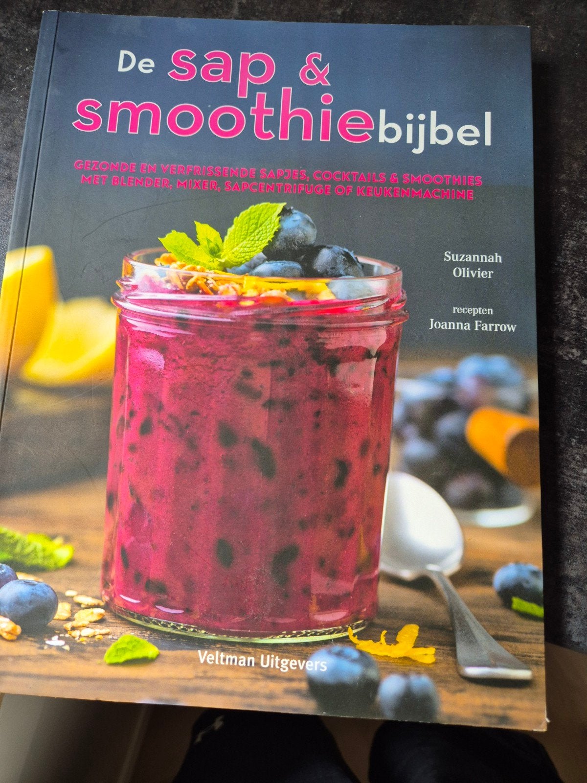 De Sap & Smoothiebijbel - Gezonde Recepten, Boeken, Overige typen, Ophalen of Verzenden, Zo goed als nieuw, Suzannah Olivier, Joanna Farrow