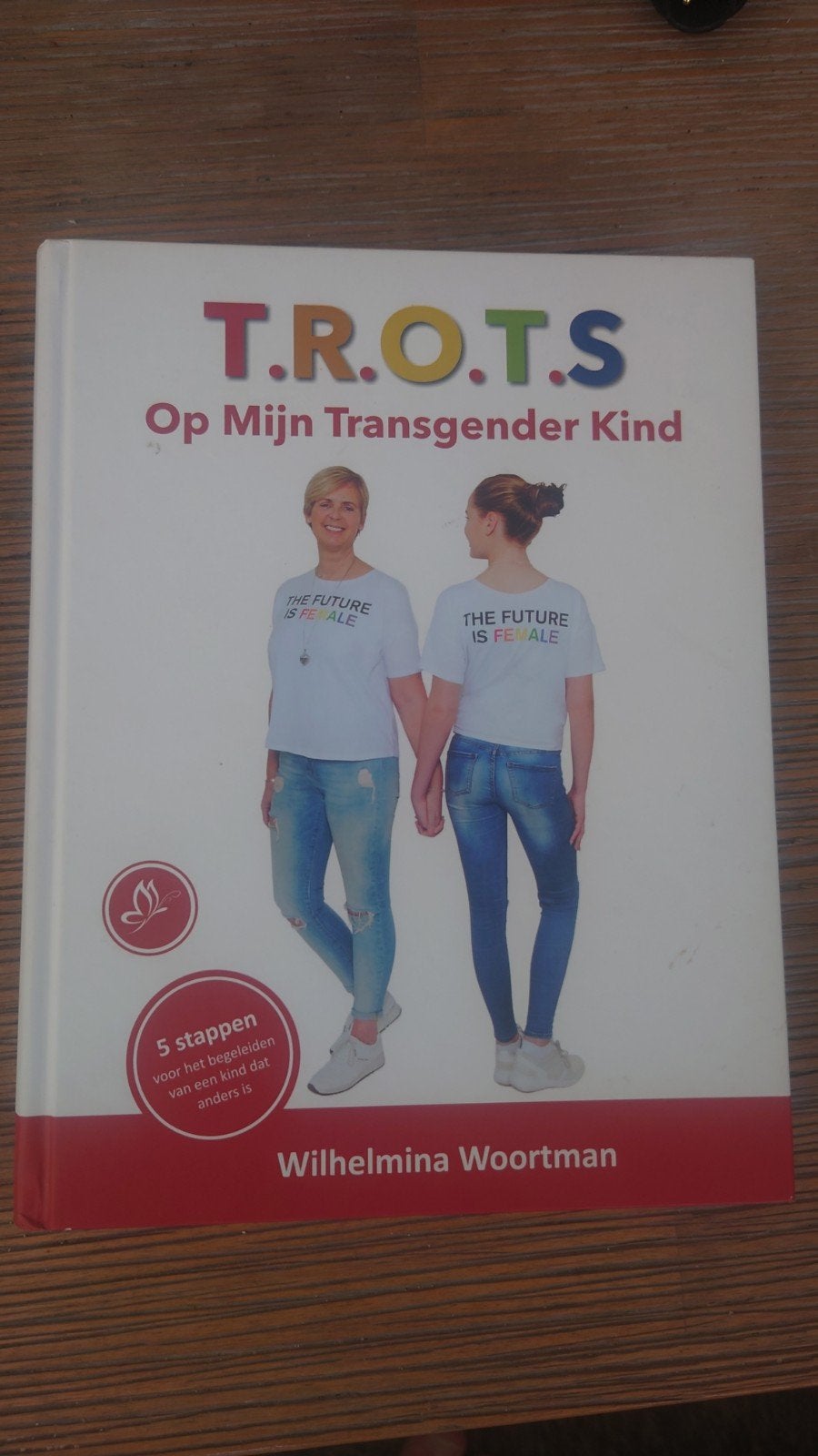 Trots op mijn transgender kind, Verzenden, Opvoeding 6 tot 10 jaar, Wilhelmina Woortman