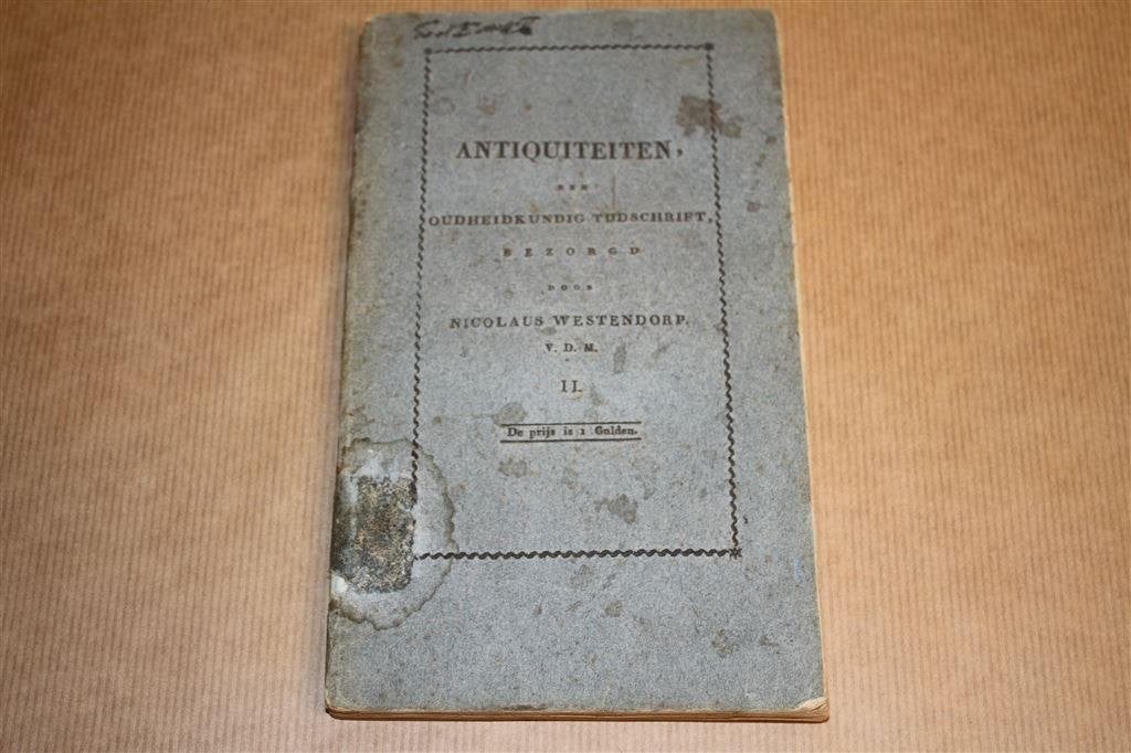 Antiquiteiten - Nicolaus Westendorp - Deel II - 1819 !!, Ophalen of Verzenden