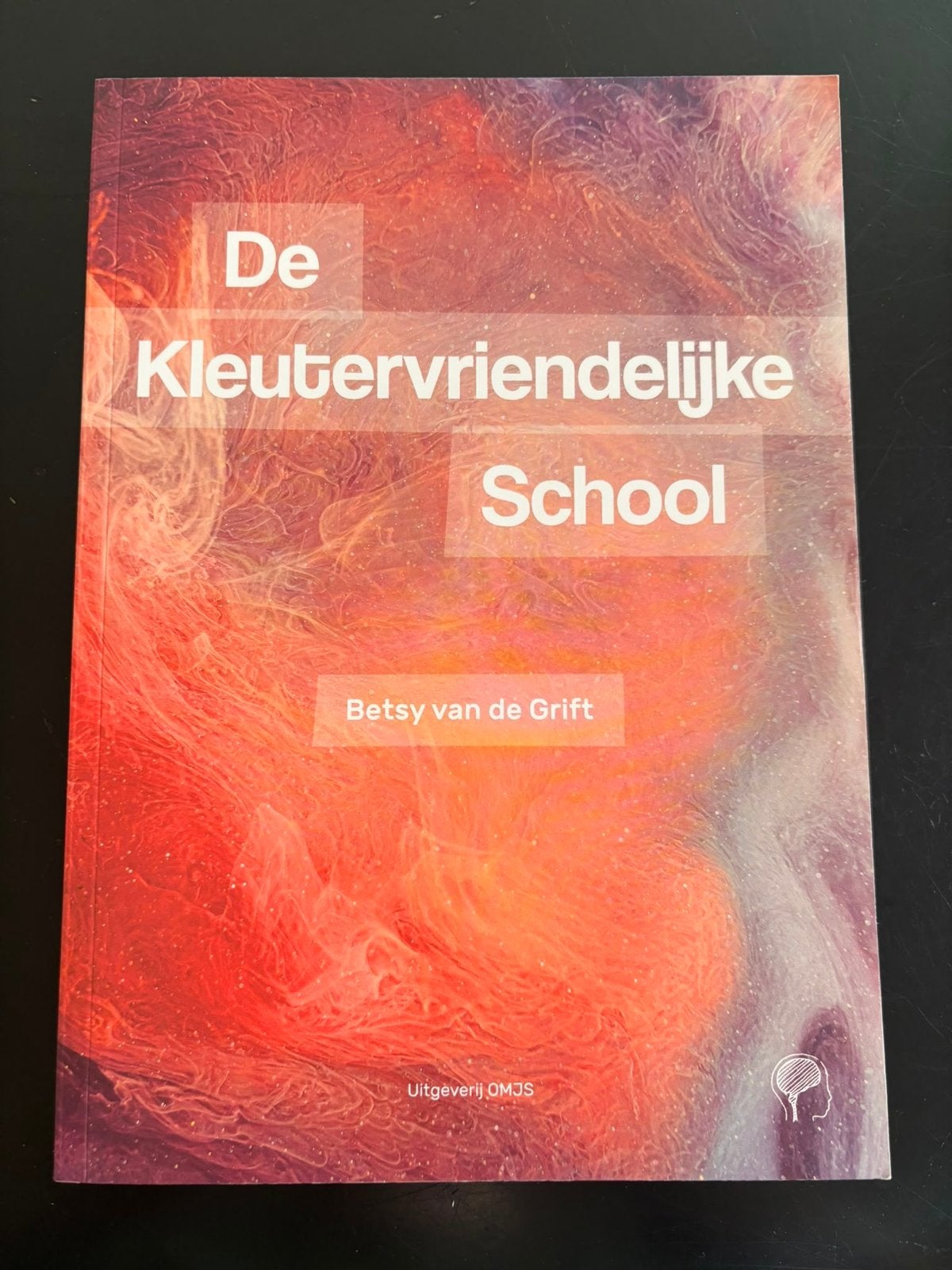 Betsy van de Grift - De Kleutervriendelijke School, Betsy van de Grift, Ophalen of Verzenden, Zo goed als nieuw, Nederlands