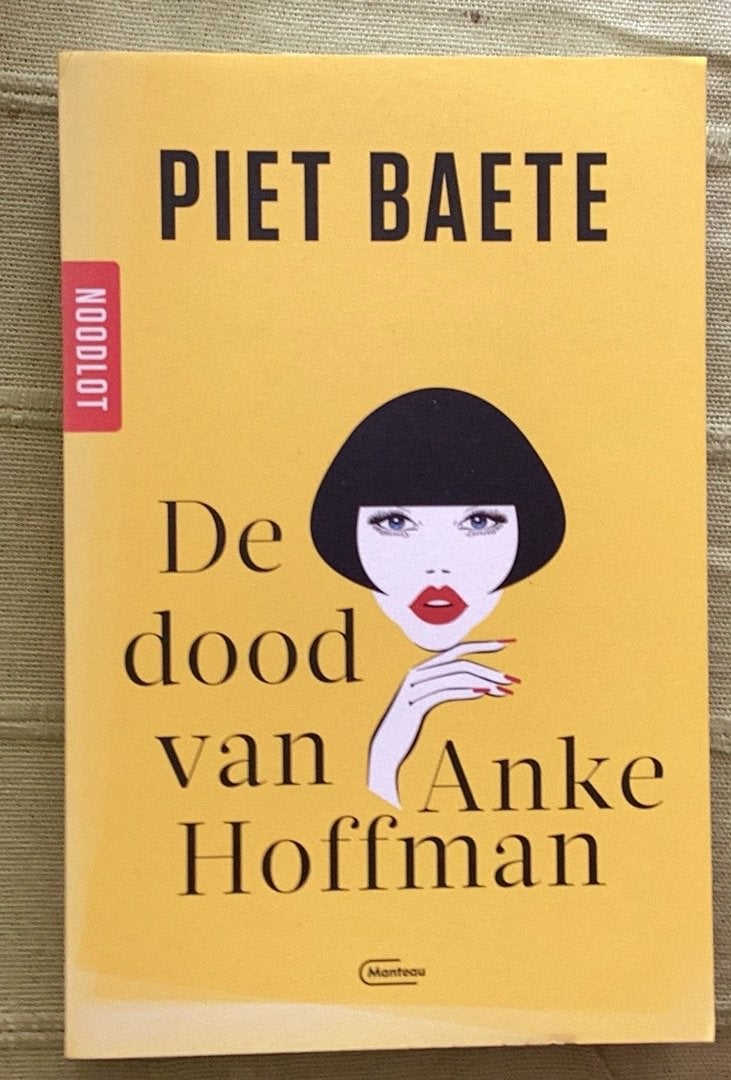 De dood van Anke Hoffman - Piet Baete (Noodlot), Ophalen of Verzenden, Nieuw