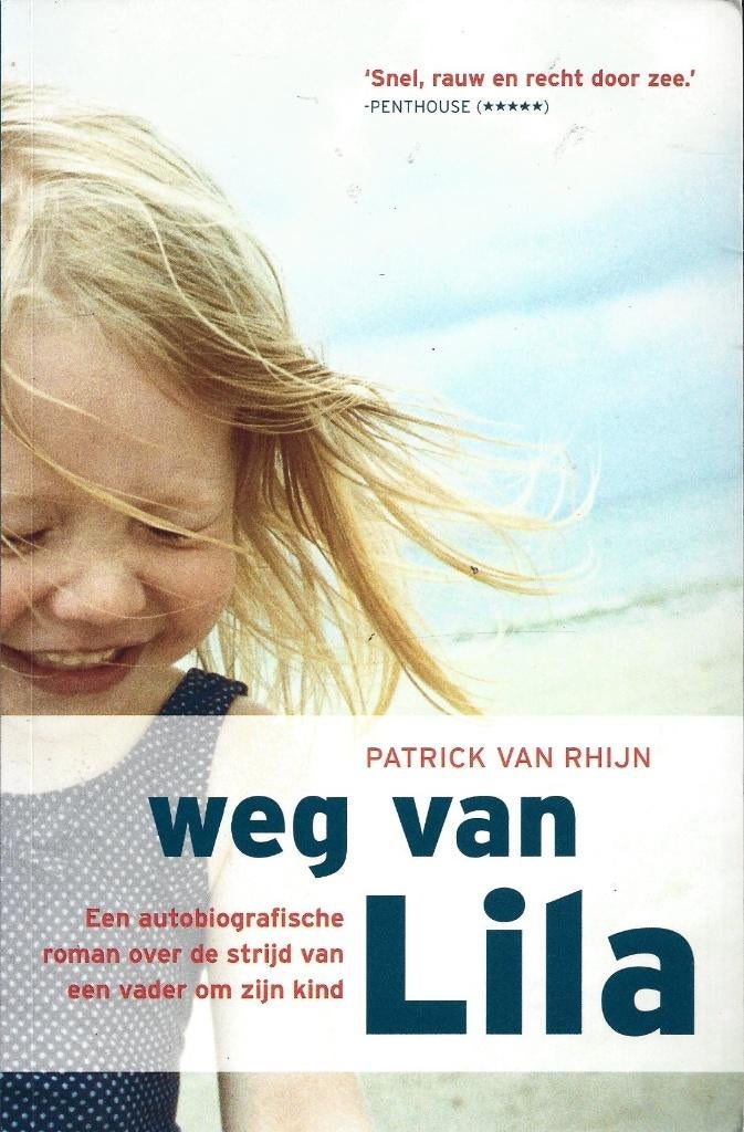 Patrick van Rhijn - Weg van Lila - autobiografische roman, Ophalen of Verzenden, Gelezen