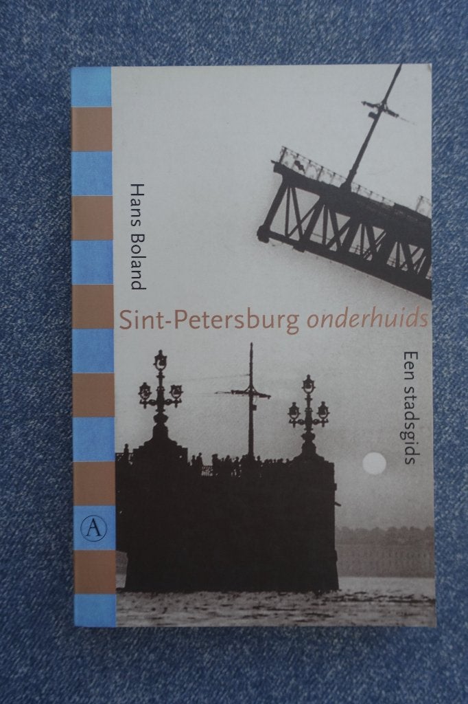Hans Boland. Sint-Petersburg onderhuids (stadsgids), Ophalen of Verzenden, 20e eeuw of later, Nieuw, Europa