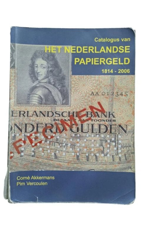 Catalogus van het Nederlandse papiergeld 1814-2006