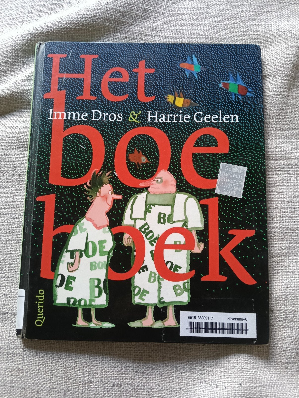 Het Boek - Imme Dros & Harrie Geelen (Zilveren Griffel), Boeken, Ophalen of Verzenden, Gelezen, Imme Dros & Harrie Geelen, Fictie algemeen