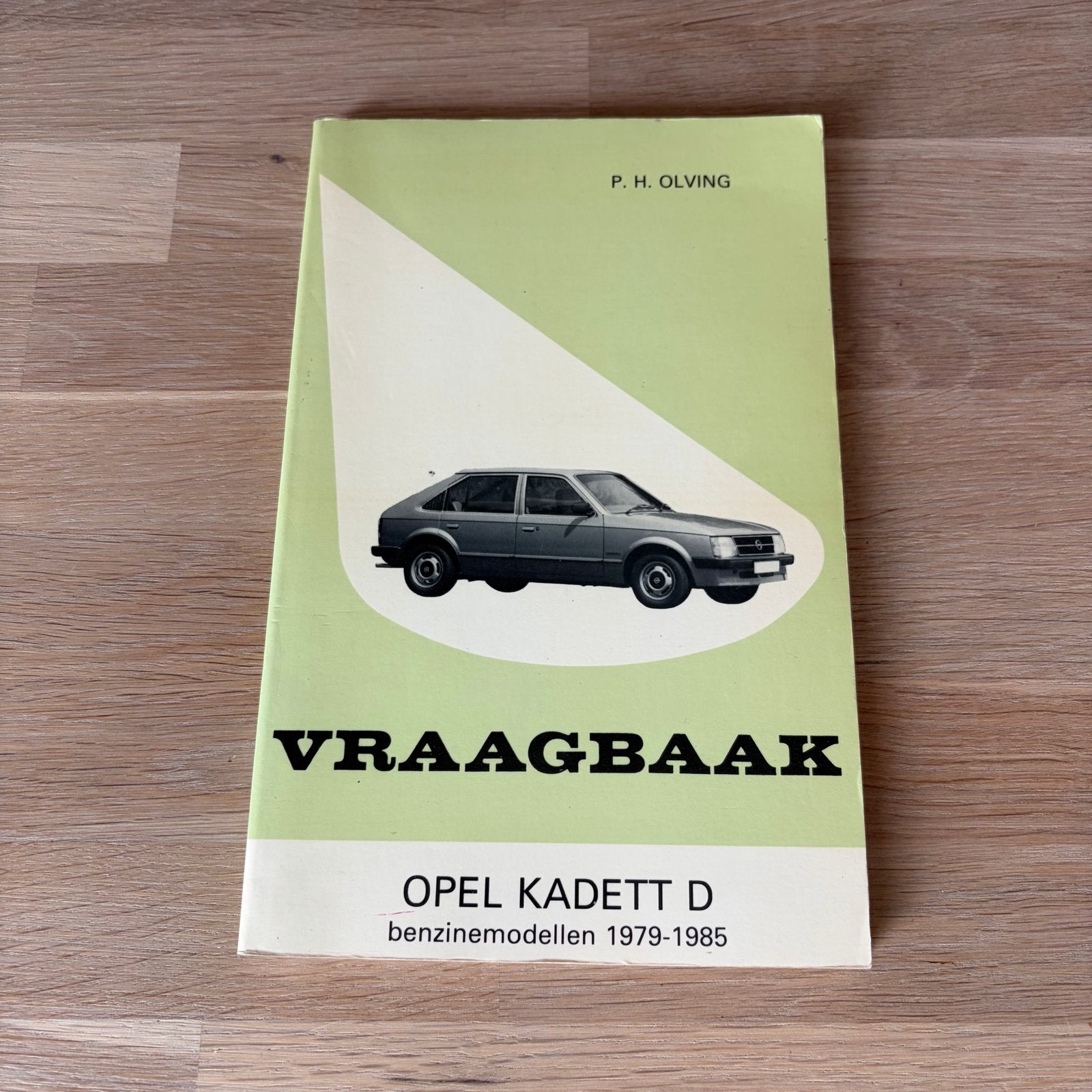 Vraagbaak Opel Kadett D benzinemodellen 1979-1985, Ophalen of Verzenden
