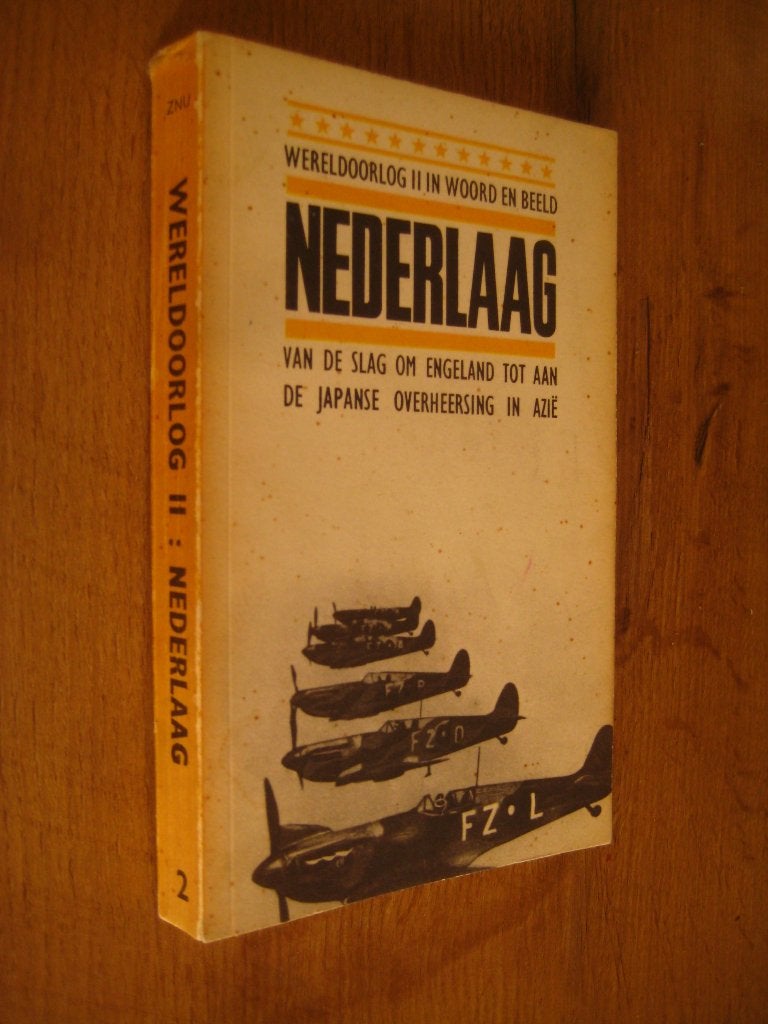 wereldoorlog II in woord en beeld - deel 2 nederlaag, Ophalen of Verzenden, Nederland, Boek of Tijdschrift