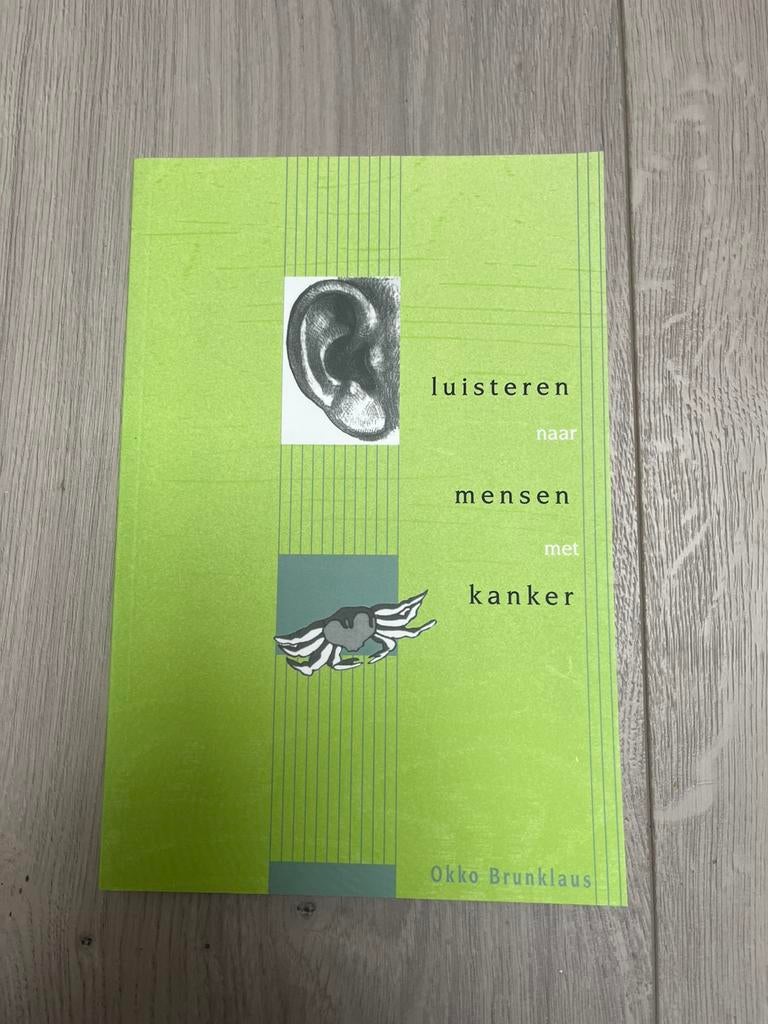 Okko Brunklaus - Luisteren naar mensen met kanker, Okko Brunklaus, Sociale wetenschap, Ophalen of Verzenden, Zo goed als nieuw