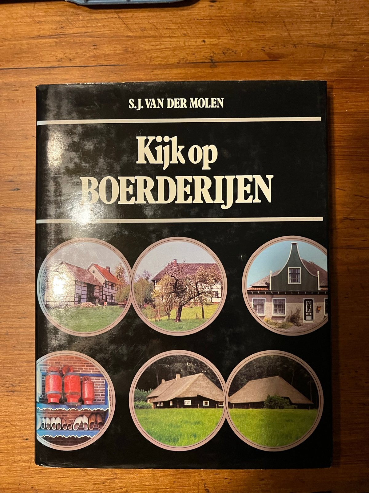 Kijk op Boerderijen - S.J. van der Molen, Boeken, Ophalen of Verzenden, Gelezen