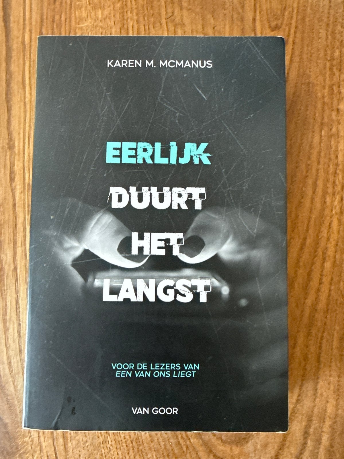 Eerlijk Duurt Het Langst - Karen M. McManus, Ophalen of Verzenden, Zo goed als nieuw, Nederland