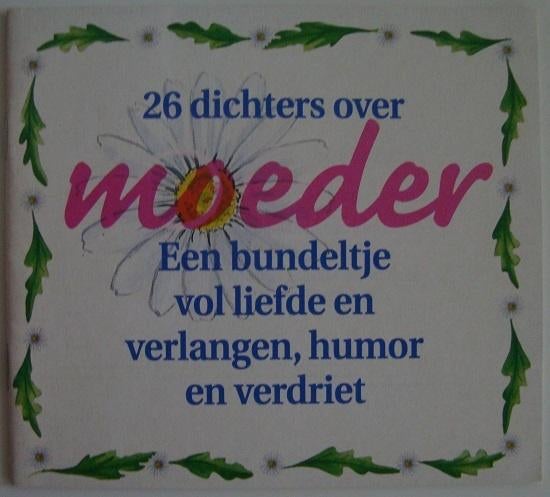 26 dichters over Moeder - samenstelling Ans Samson, Meerdere auteurs, Ophalen of Verzenden, Zo goed als nieuw, Ans Samson